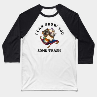 I Can Show You Some Trash Baseball T-Shirt